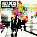 Infadels - A Million Pieces